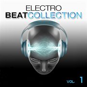 Electro beat collection, vol. 1 cover image