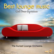 Best lounge music: cool down experience, vol. 2 cover image
