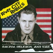 Racism, religion, and war-- : debut album cover image