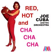 Red, hot and cha cha cha cover image