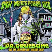 Featuring Dr. Gruesome and the Gruesome Gory Horror Show cover image