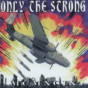 Only the strong survive - 1999 cover image