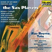 Some of my best friends are… the sax players cover image