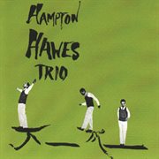 Hampton Hawes Trio ; : Vol. 1 cover image