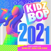 Kidz Bop 2021 cover image