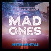 The mad ones [studio cast recording / instrumental] cover image