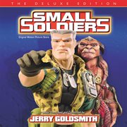 Small soldiers [original motion picture score / deluxe edition] cover image