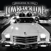 Dedicated to you: lowrider love cover image