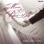 Music for a perfect day: wedding music for harp cover image