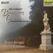Bach: the complete brandenburg concertos cover image