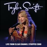 Live from clear channel stripped 2008 cover image