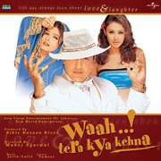 Waah..! tera kya kehna [original motion picture soundtrack] cover image