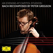 An evening at capitol studios: bach recomposed cover image