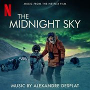 The midnight sky [music from the netflix film] cover image