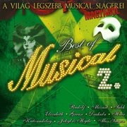 Best of musical 2. [a világ legszebb musical slágerei magyarul] cover image