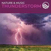 Nature & music: thunderstorm cover image