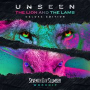 Unseen: the lion and the lamb [deluxe edition] cover image
