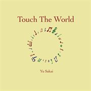 Touch the world cover image