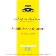 Beethoven: middle string quartets cover image