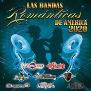 Las bandas románticas de américa 2020 cover image