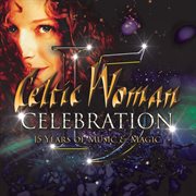 Celebration : 15 years of music & magic cover image