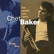 The pacific jazz years cover image