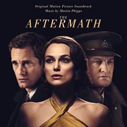 The aftermath : score, full unreleased score from the film cover image