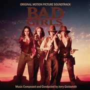 Bad girls : original motion picture soundtrack cover image