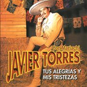 Tus Alegrías Y Mis Tristezas [Con Mariachi] cover image