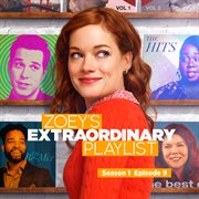 Zoey's extraordinary playlist: season 1, episode 9 cover image