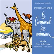 Conte pour enfants - saint-saëns: le carnaval des animaux cover image