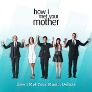 How i met your music: deluxe cover image