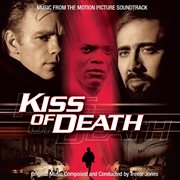 Kiss of death : music from the motion picture soundtrack cover image