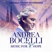 Music For Hope: Original Recordings 'Sacred Arias' : Original Recordings 'Sacred Arias' cover image