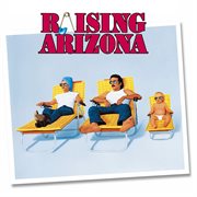 Raising Arizona : original motion picture soundtrack ; Blood simple : original motion picture soundtrack cover image