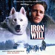 Iron Will : original motion picture soundtrack cover image