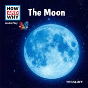 HOW AND WHY Audio Play The Moon cover image