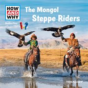 HOW AND WHY Audio Play Mongol Steppe Riders cover image