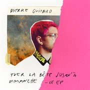 Tuer la bête jusqu'à dimanche - le ep cover image