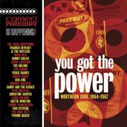 You got the power: cameo parkway northern soul (1964-1967) - u.k collection cover image