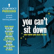 You can't sit down: cameo parkway dance crazes (1958-1964) cover image