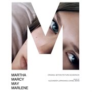 Martha marcy may marlene [original motion picture soundtrack] cover image