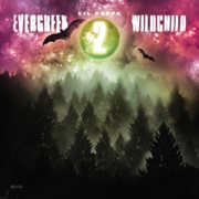 Evergreen wildchild 2 cover image