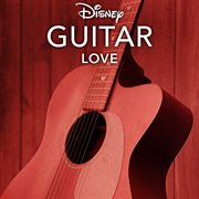 Disney guitar: love cover image