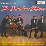 The best of the fabulous echoes cover image