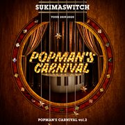 Sukimaswitch tour 2019-2020 popman's carnival vol.2 cover image