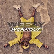 Weezy workout cover image