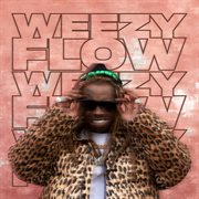 Weezy flow cover image