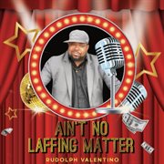 Ain't no laffing matter cover image