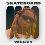 Skateboard weezy cover image